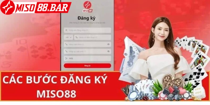 Hướng dẫn đăng ký Miso88 cho tân binh từ A - Z