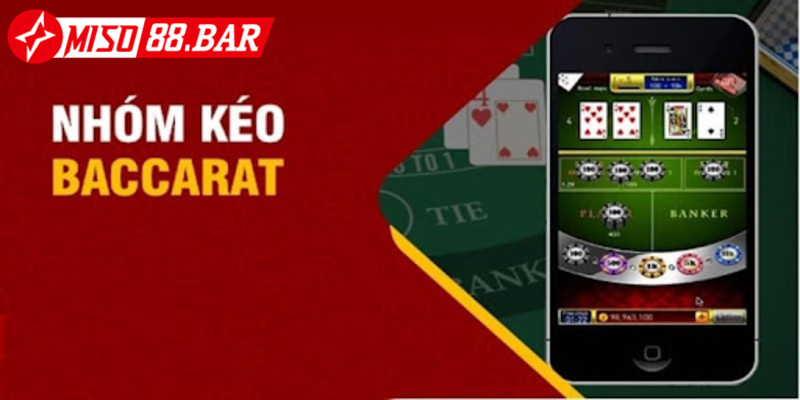 Giới thiệu đôi nét về nhóm kéo baccarat