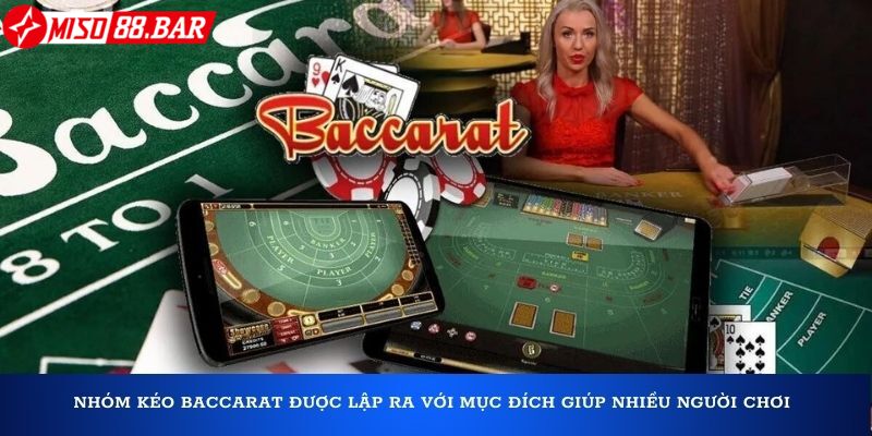 Tiêu chí lựa chọn nhóm kéo Baccarat uy tín, an toàn